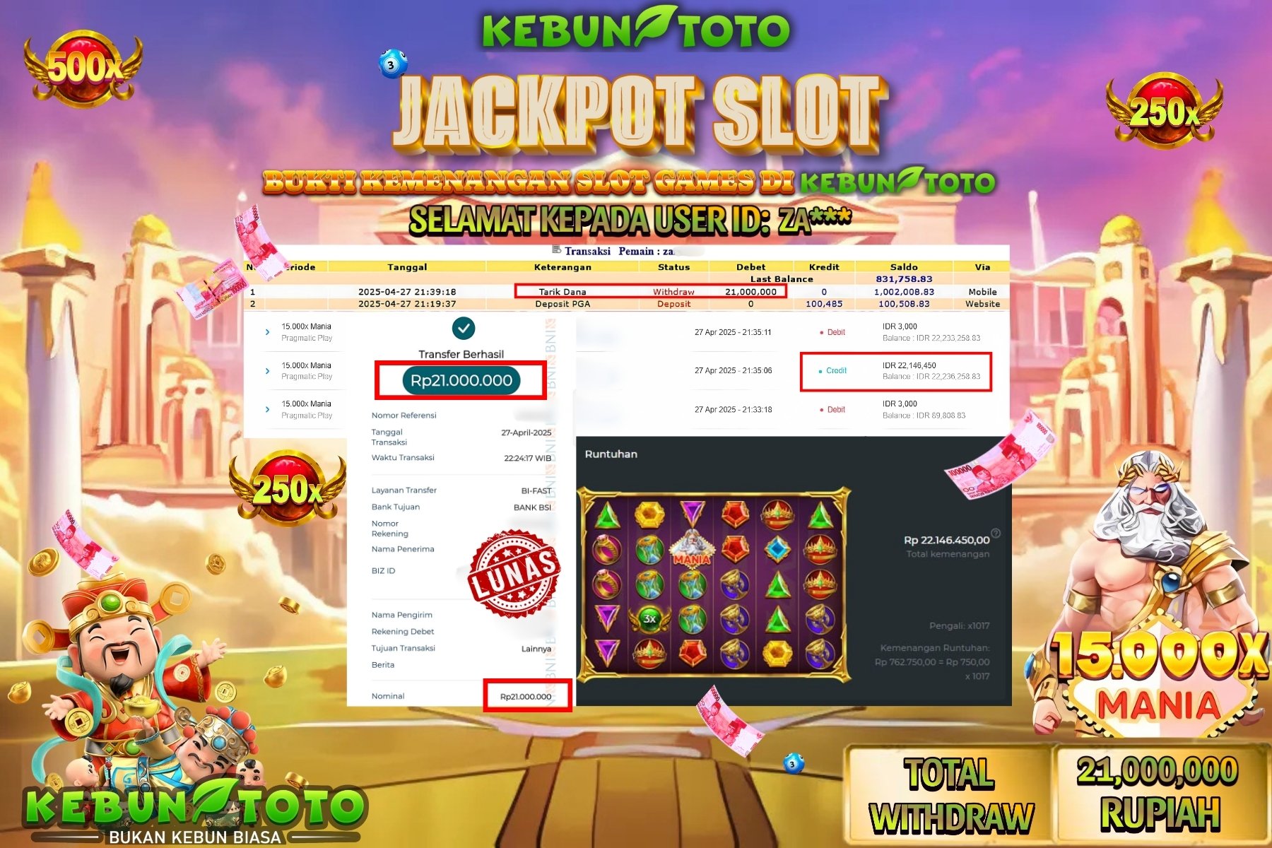 KEBUNTOTO JACKPOT SLOT 15.000X MANIA Rp 21.000.000 ,- LUNAS