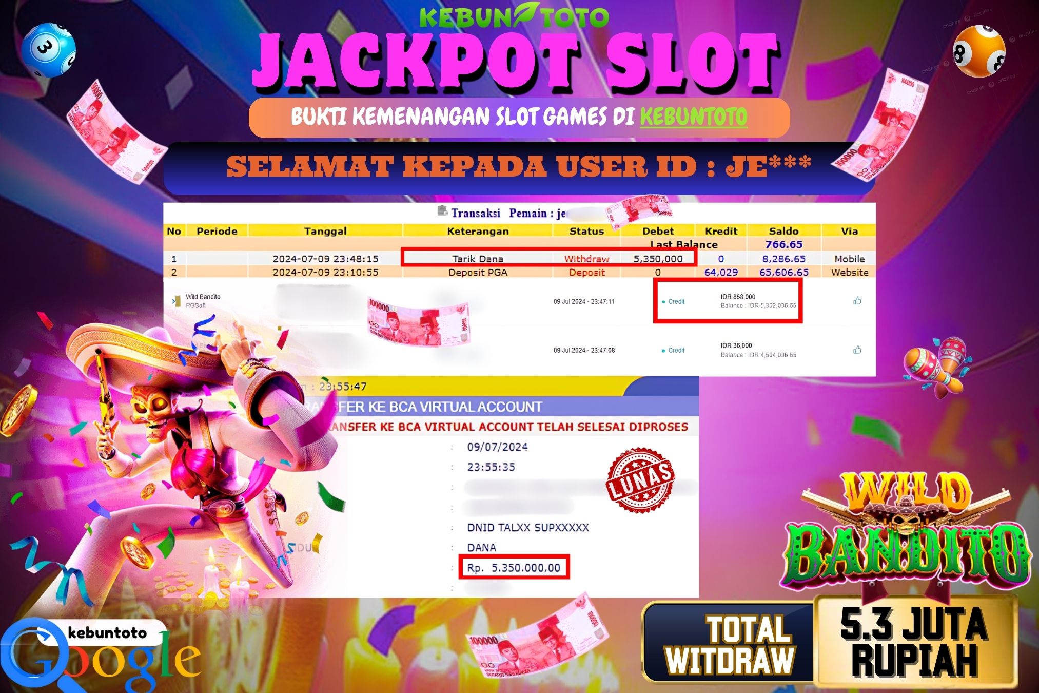 KEBUNTOTO JACKPOT SLOT WILD BANDITO Rp.5.350.000,- LUNAS