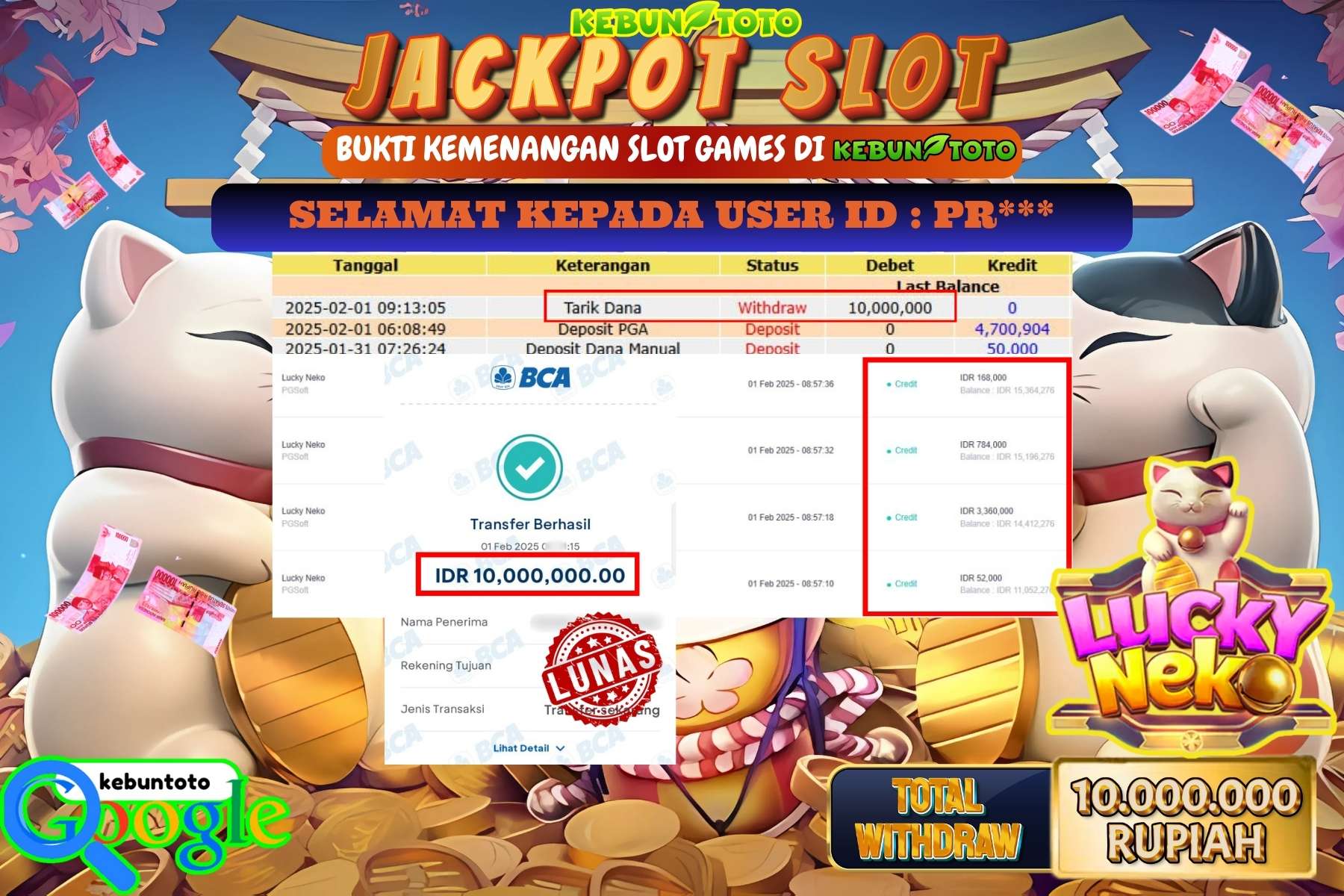 KEBUNTOTO JACKPOT SLOT LUCKY NEKO , Sebesar Rp 10.000.000,- LUNAS