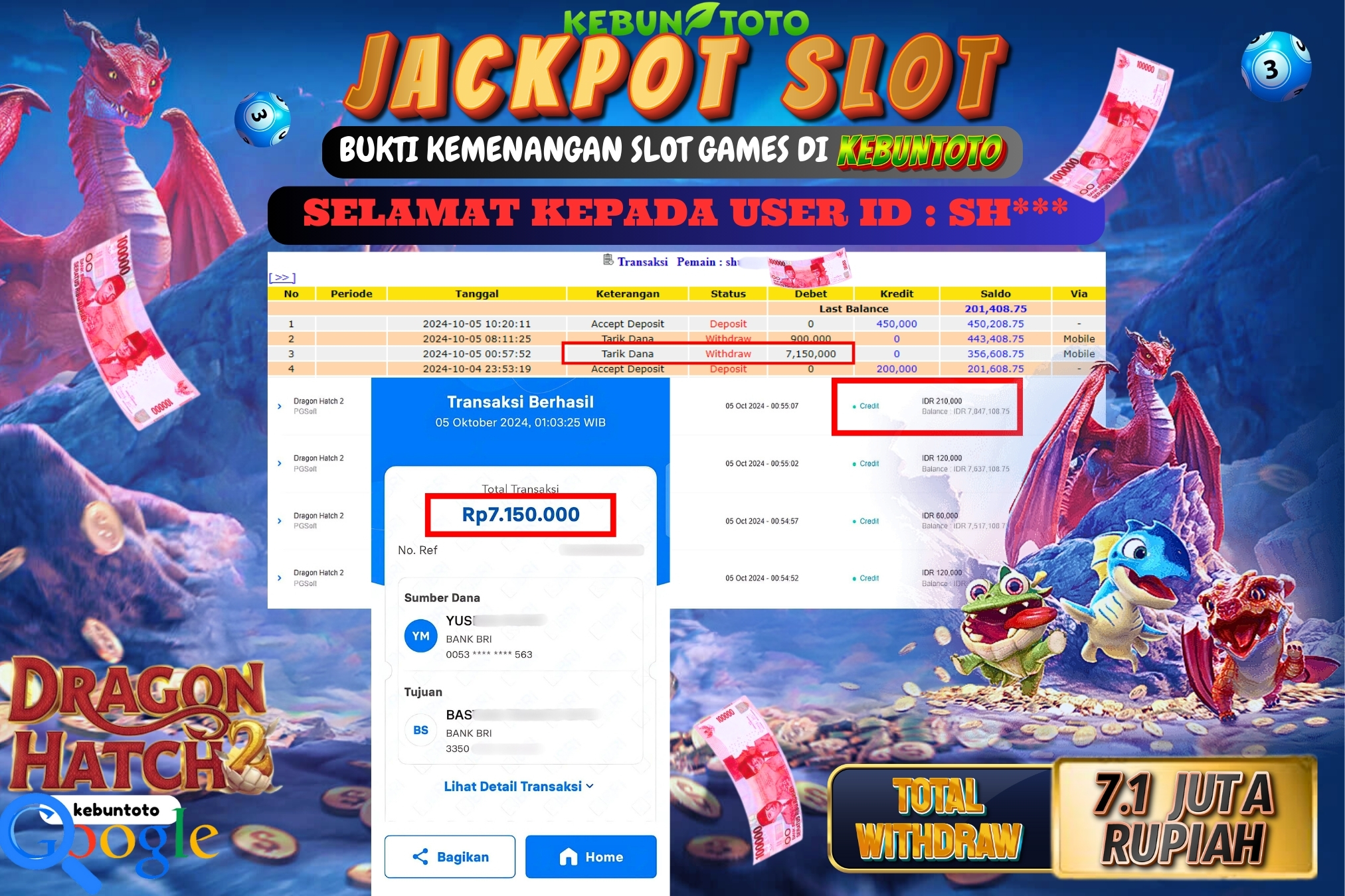 KEBUNTOTO JACKPOT SLOT DRAGON HATCH 2 Rp.7.150.000,- LUNAS