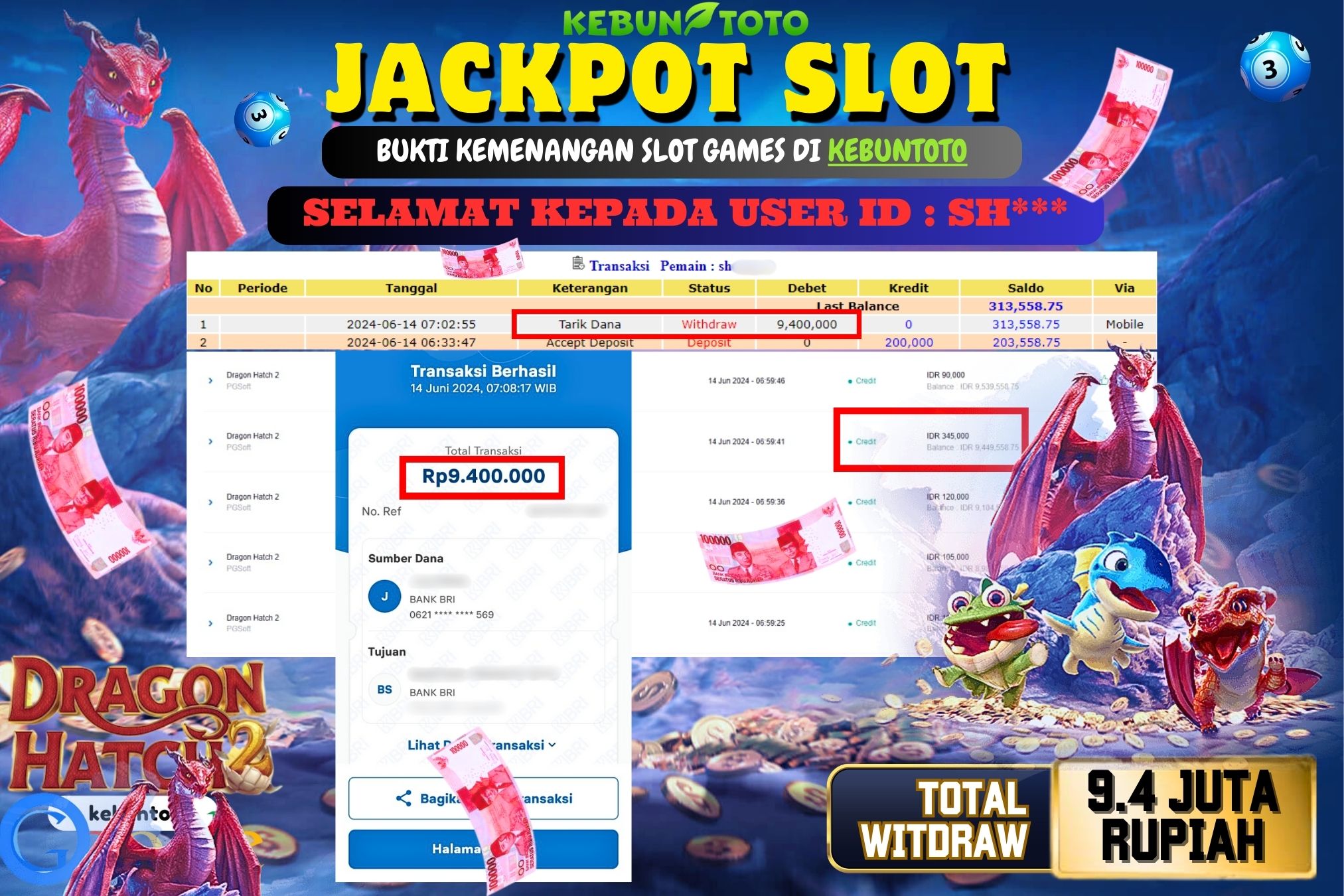 KEBUNTOTO JACKPOT SLOT DRAGON HATCH 2 Rp.9.400.000,- LUNAS