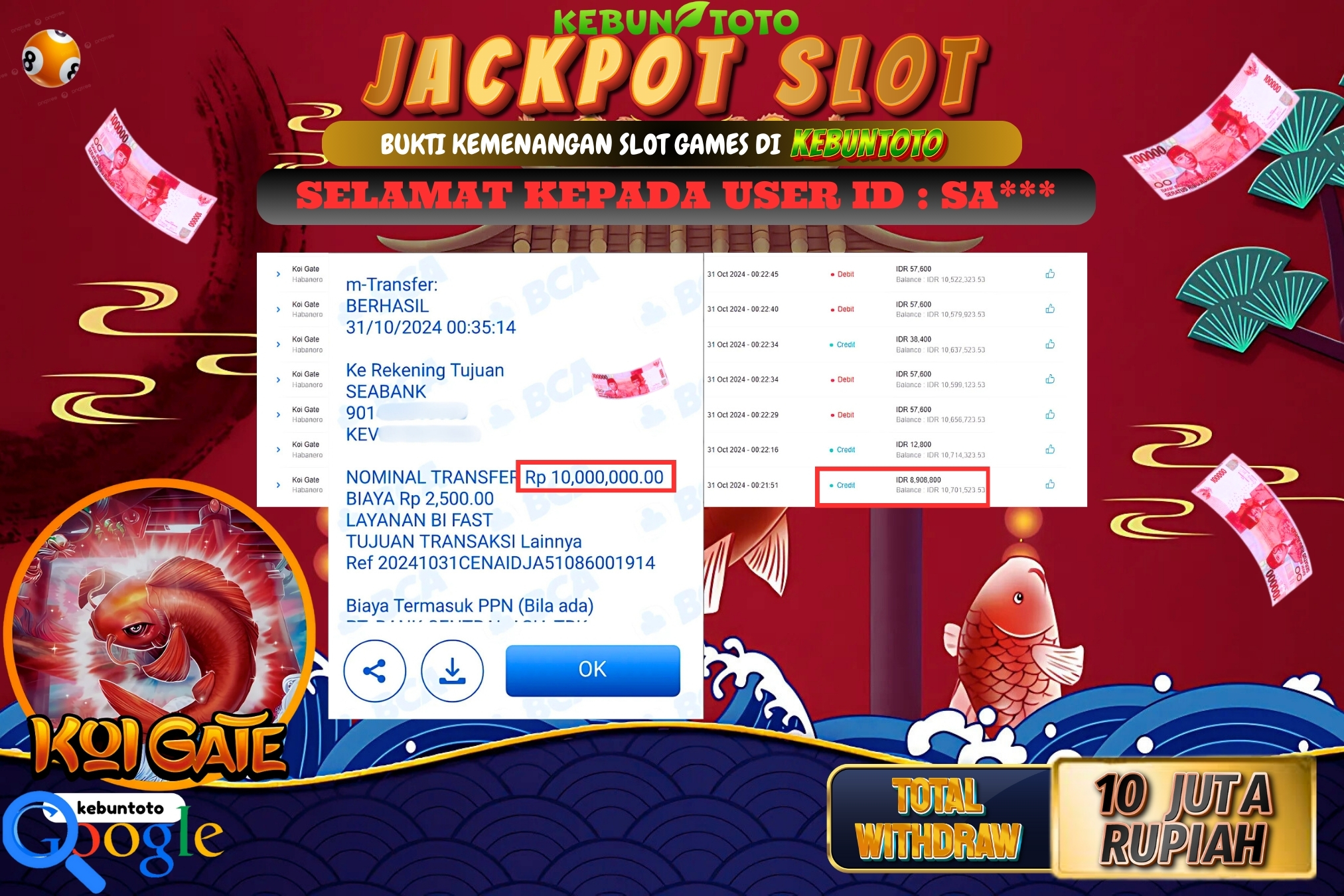 KEBUNTOTO JACKPOT SLOT KOI GATE Rp.10.000.000,- LUNAS