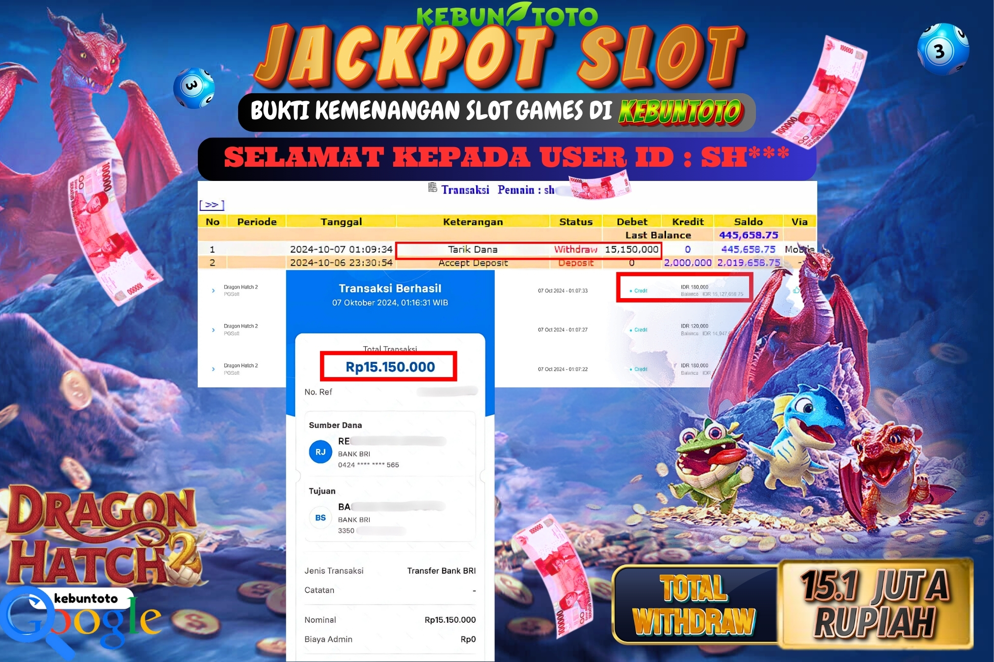 KEBUNTOTO JACKPOT SLOT DRAGON HATCH 2 Rp.15.150.000,- LUNAS