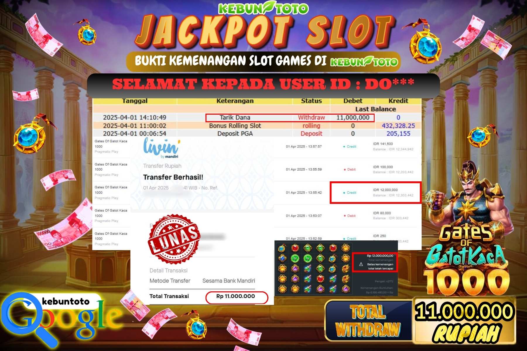 KEBUNTOTO JACKPOT, SLOT GATES OF GATOT KACA 1000 Rp 11.000.000,- LUNAS
