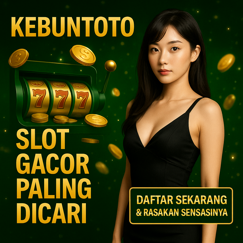 KEBUNTOTO - Situs Toto Slot Gacor & Login Alternatif