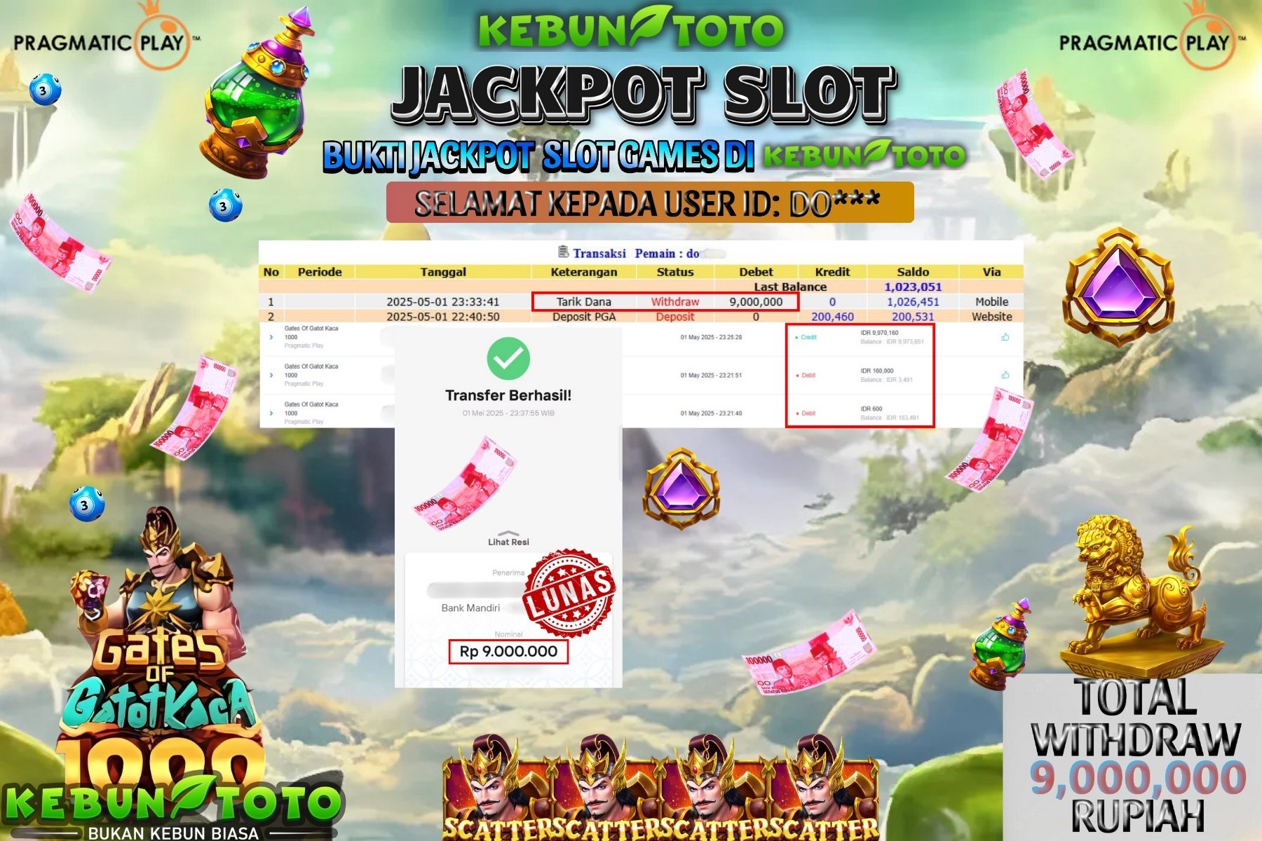 KEBUNTOTO JACKPOT SLOT GATES OF GATOT KACA 1000 Rp 9.000.000 ,- LUNAS