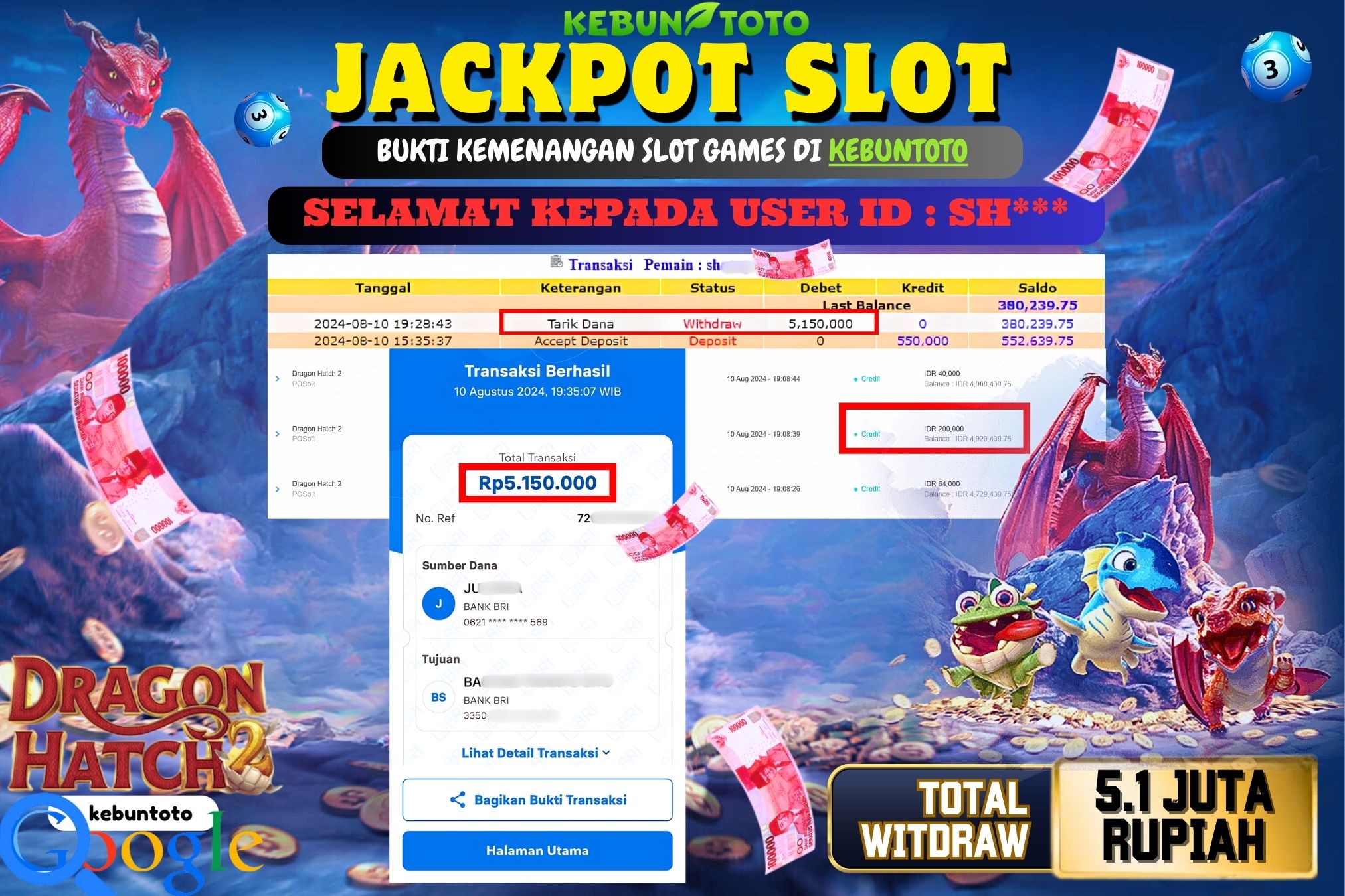 KEBUNTOTO JACKPOT SLOT DRAGON HATCH 2 Rp.5.150.000,- LUNAS