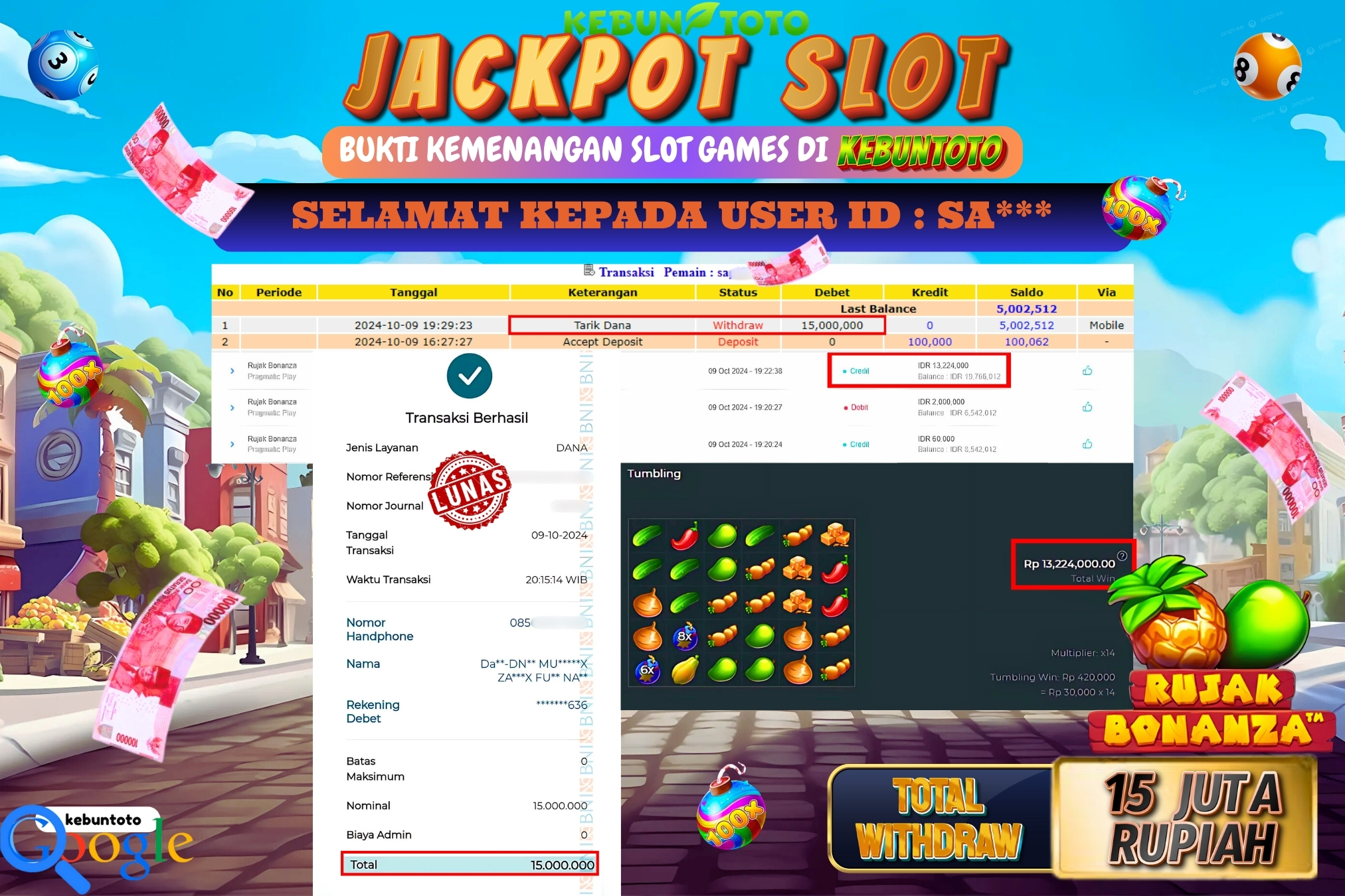 KEBUNTOTO JACKPOT SLOT RUJAK BONANZA Rp.15.000.000,- LUNAS