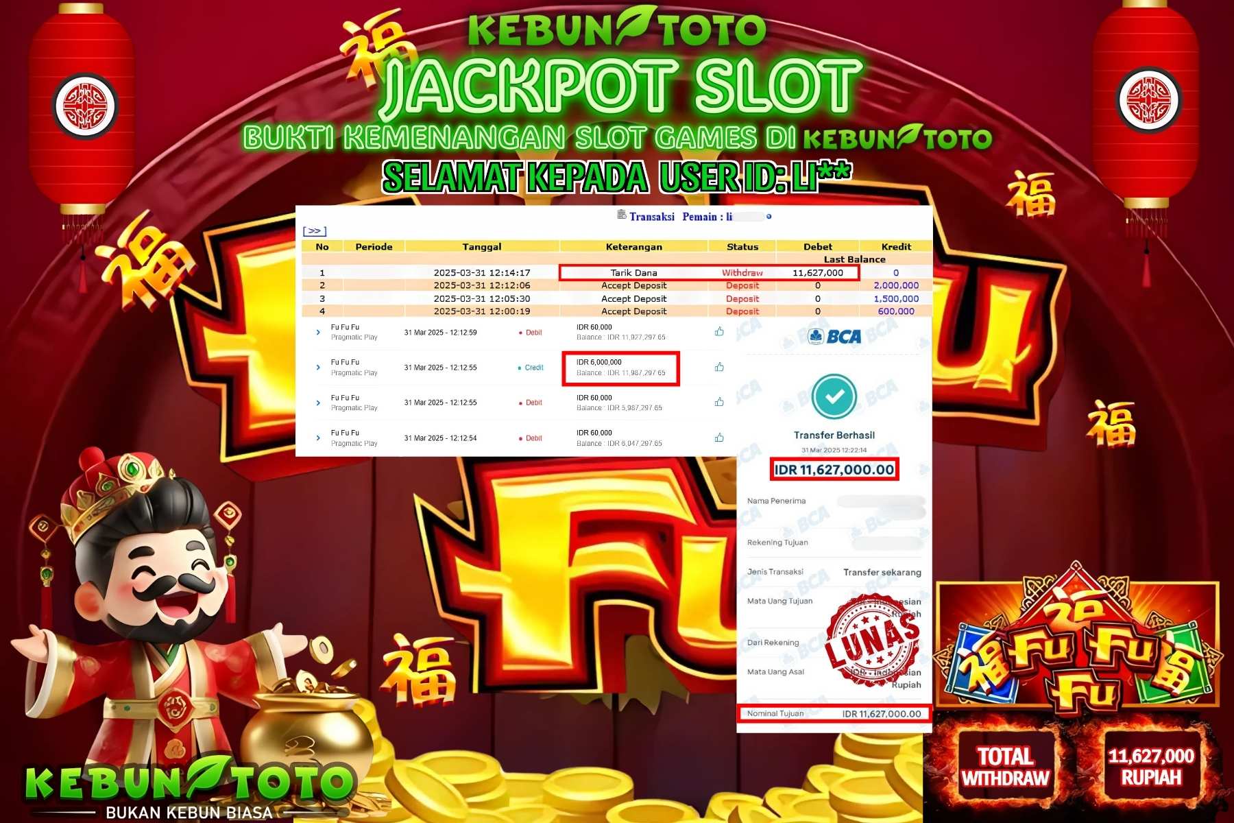 KEBUNTOTO JACKPOT, SLOT FU FU FU Rp 11.627.000,- LUNAS