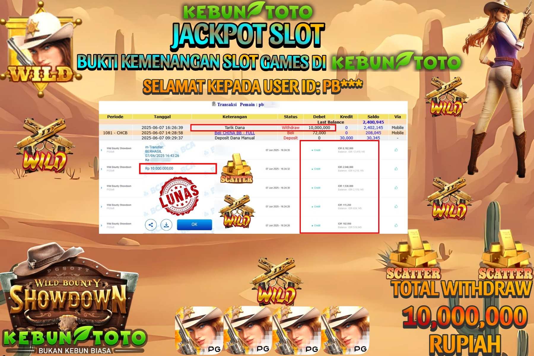 KEBUNTOTO JACKPOT SLOT WILD BOUNTY SHOWDOWN Rp 10.000.000,- LUNAS