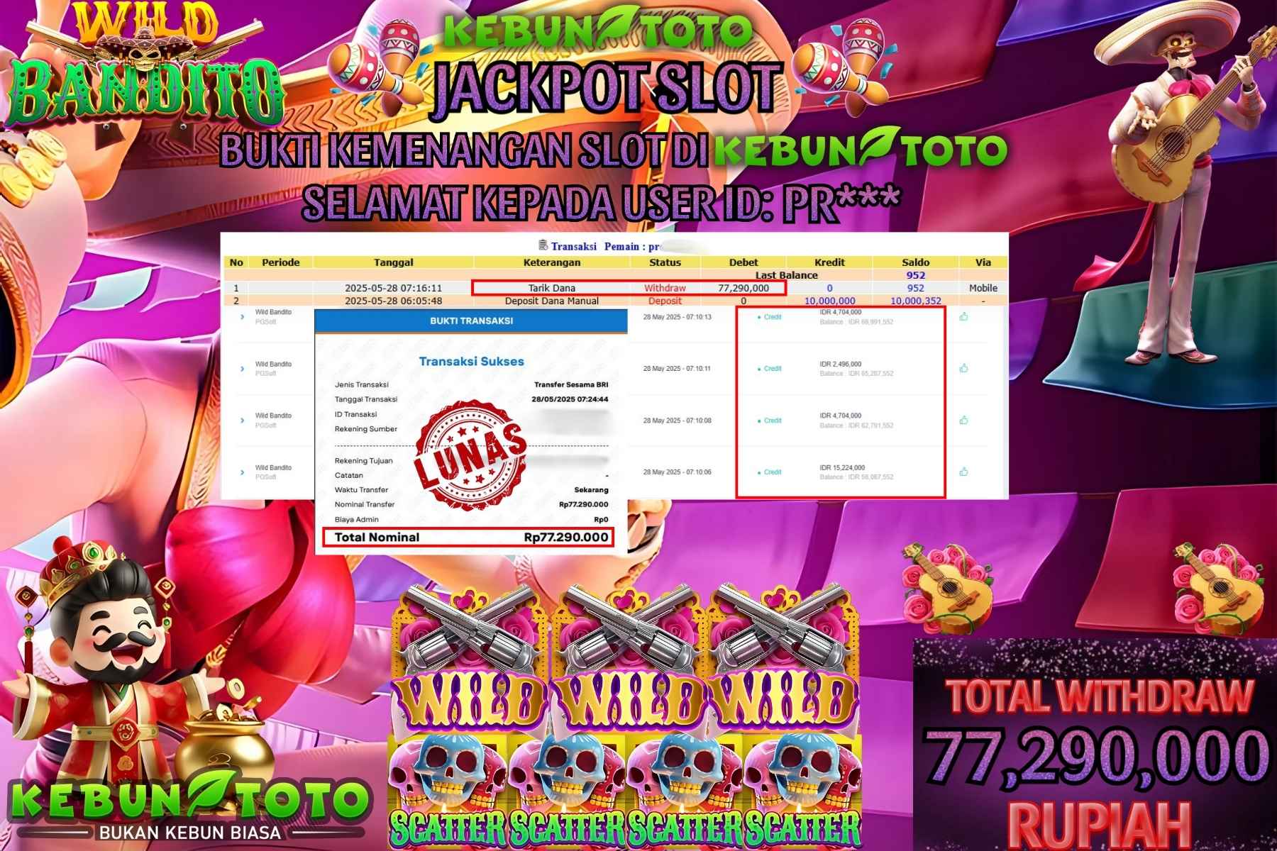 KEBUNTOTO JACKPOT SLOT WILD BANDITO Rp 77.290.000,- LUNAS