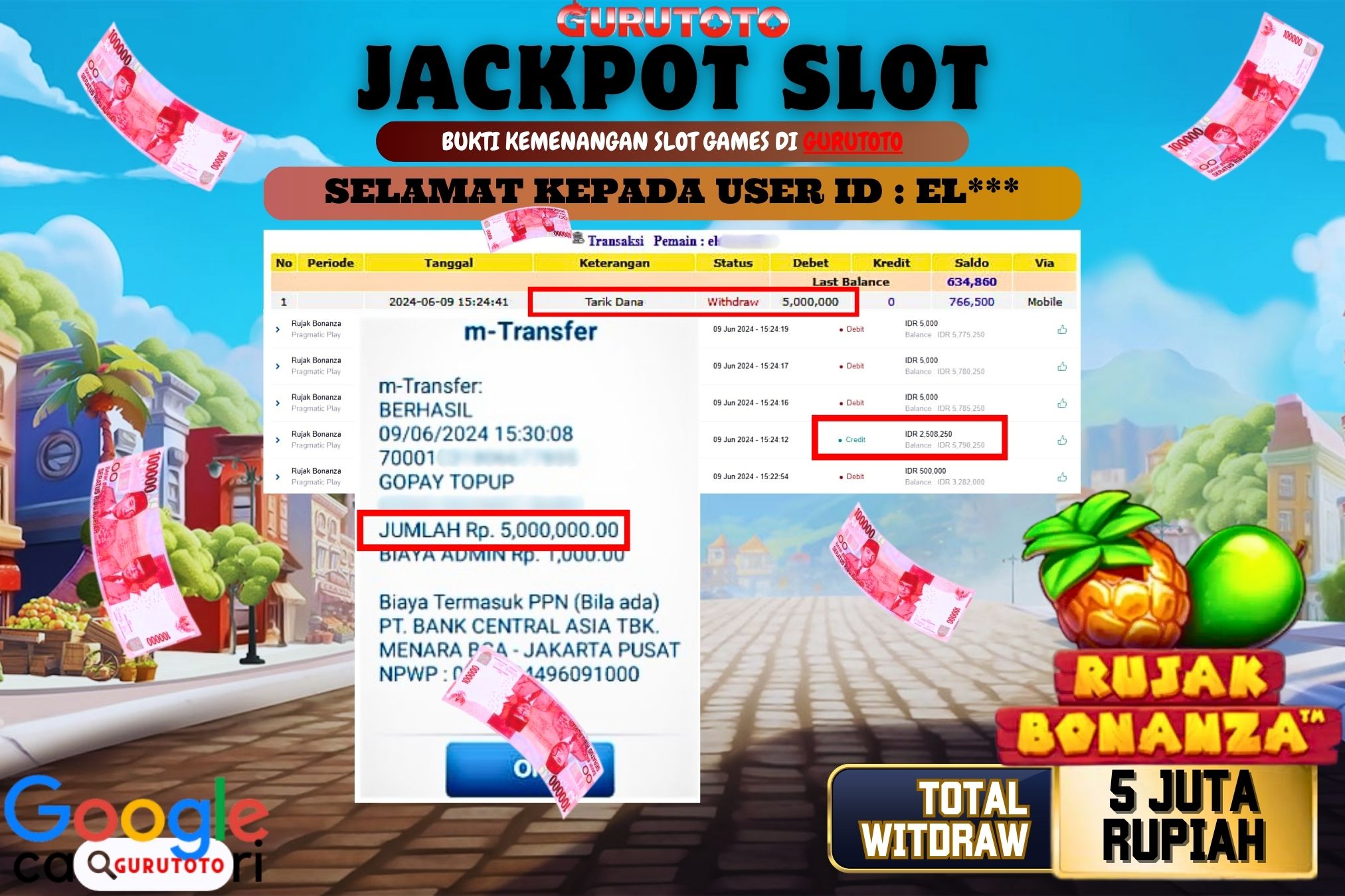 Jackpot Slot RUJAK BONANZA di Gurutoto sebesar Rp.5.000.000 dibayar lunas.